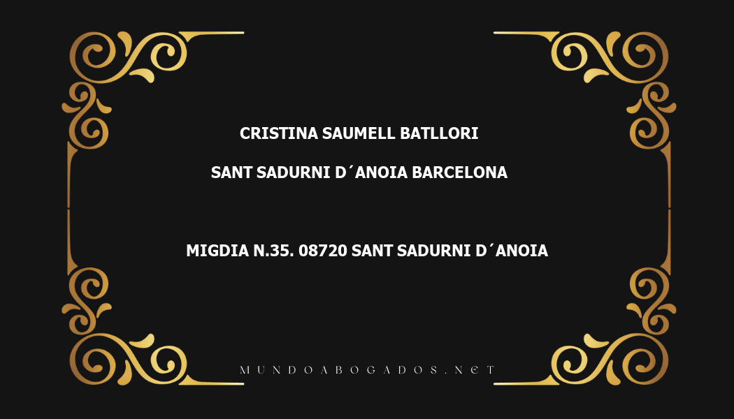 abogado Cristina Saumell Batllori en la localidad de Sant Sadurni d´Anoia