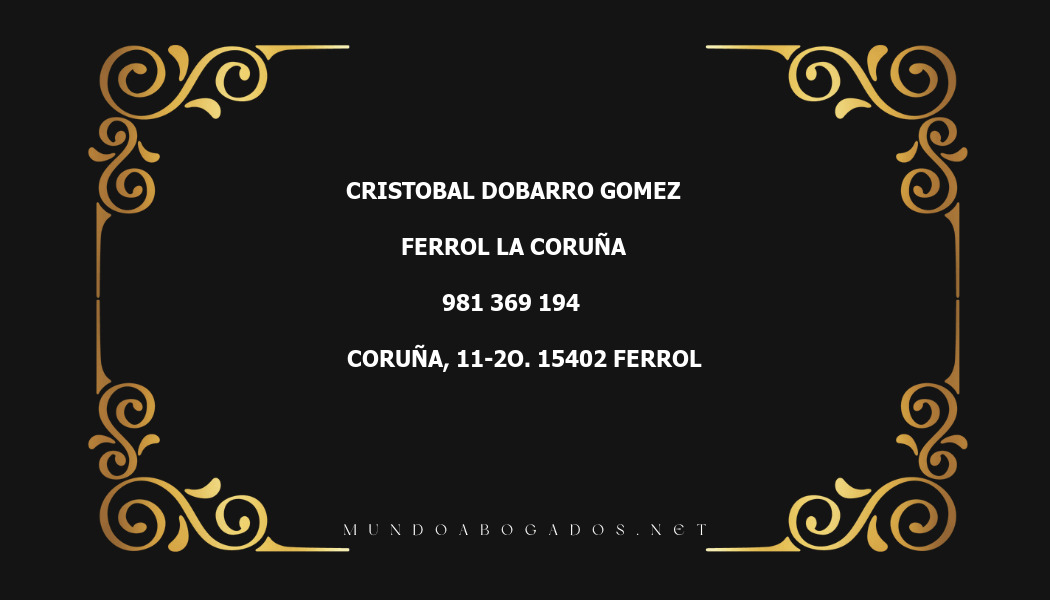 abogado Cristobal Dobarro Gomez en la localidad de Ferrol