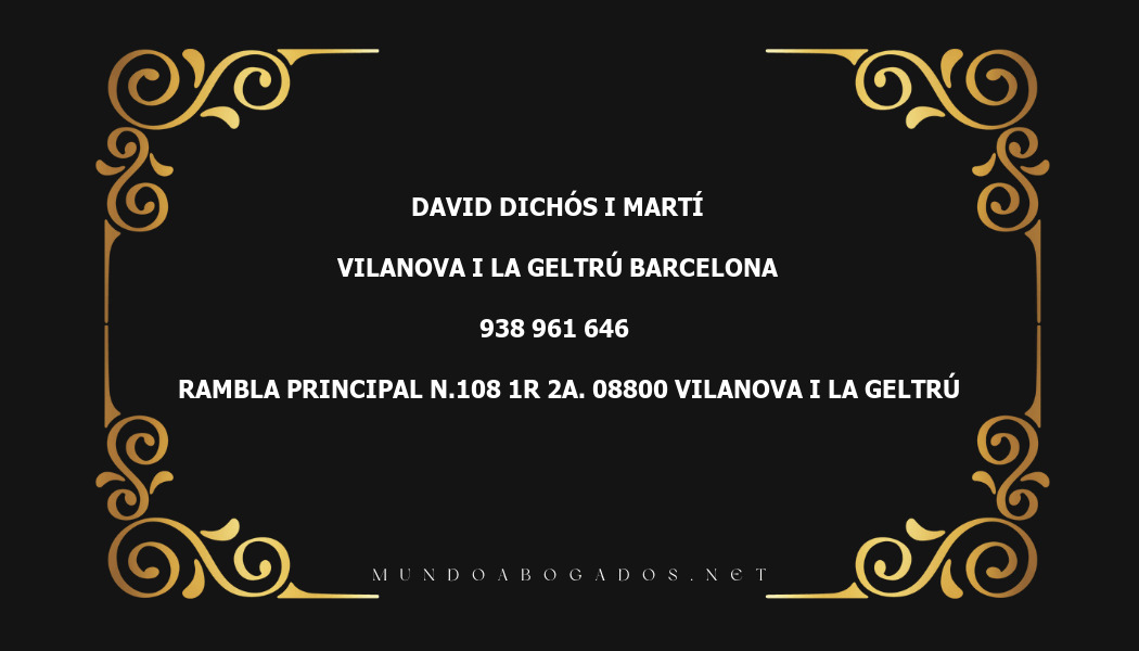 abogado David Dichós I Martí en la localidad de Vilanova i la Geltrú