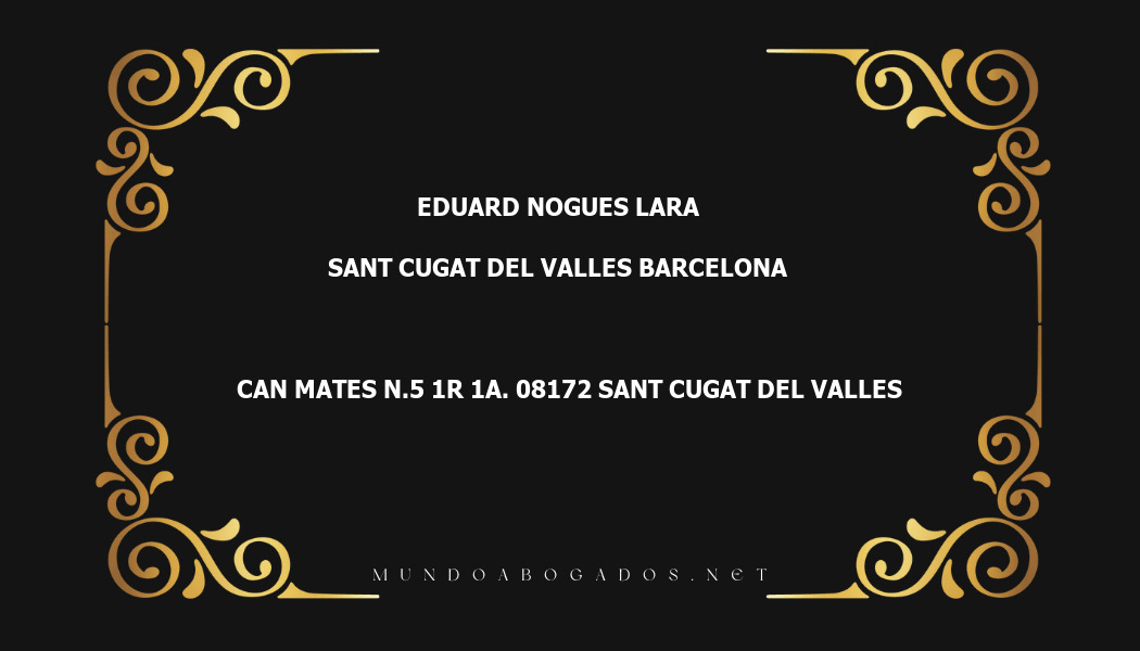 abogado Eduard Nogues Lara en la localidad de Sant Cugat del Valles