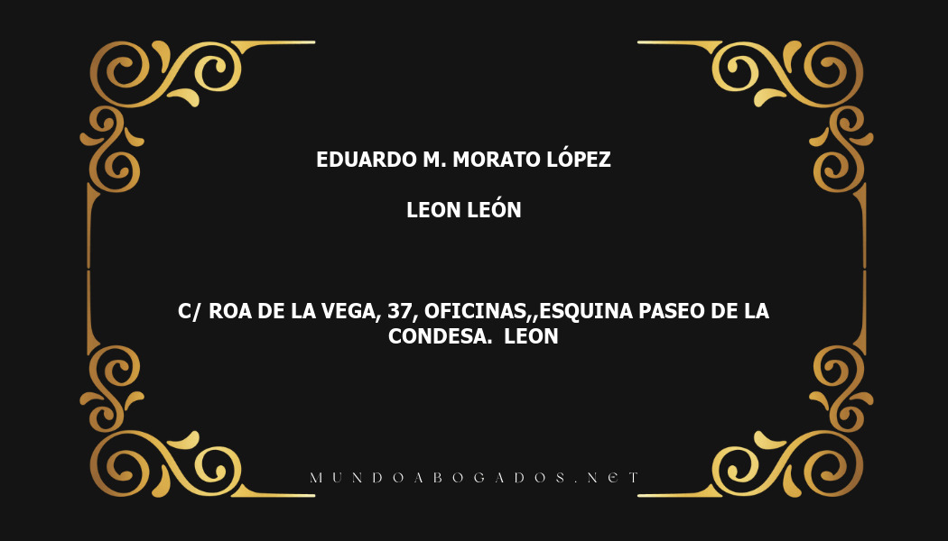 abogado Eduardo M. Morato López en la localidad de Leon