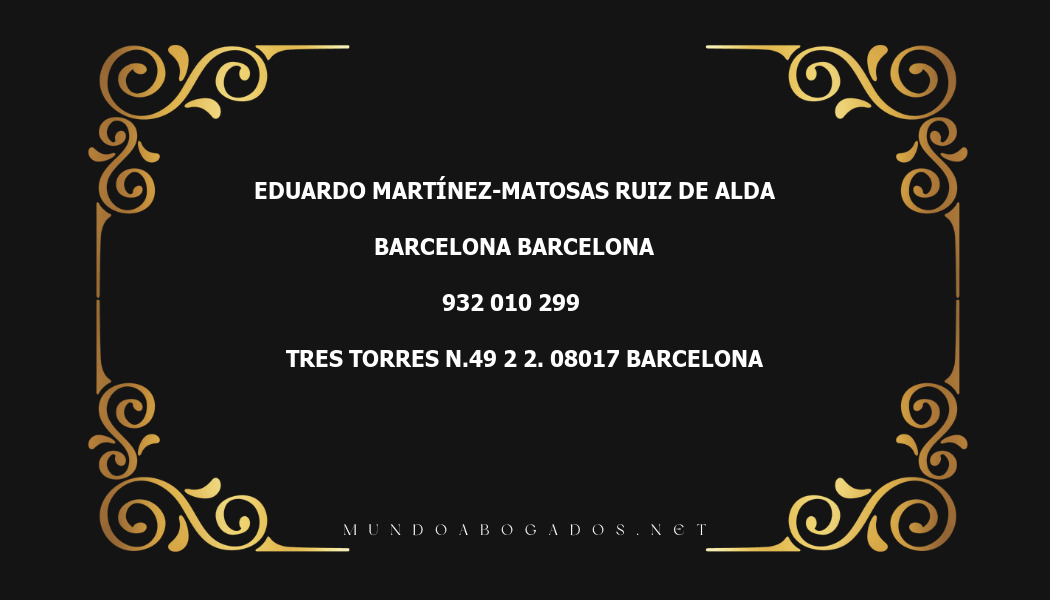 abogado Eduardo Martínez-Matosas Ruiz De Alda en la localidad de Barcelona