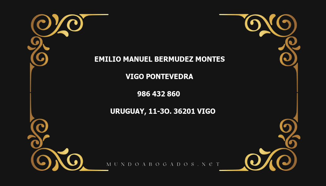 abogado Emilio Manuel Bermudez Montes en la localidad de Vigo