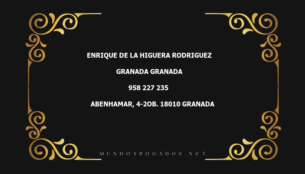 abogado Enrique De La Higuera Rodriguez en la localidad de Granada