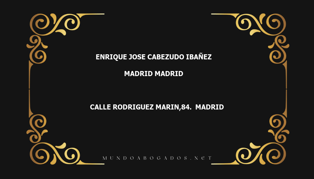 abogado Enrique Jose Cabezudo Ibañez en la localidad de Madrid