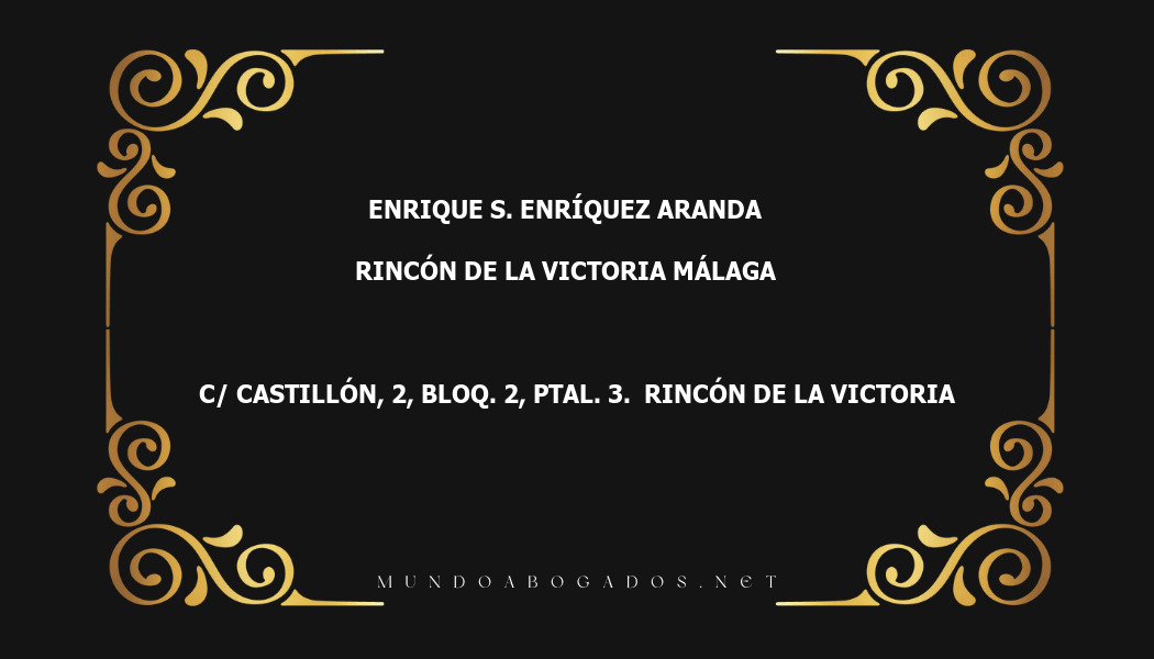 abogado Enrique S. Enríquez Aranda en la localidad de Rincón de la Victoria