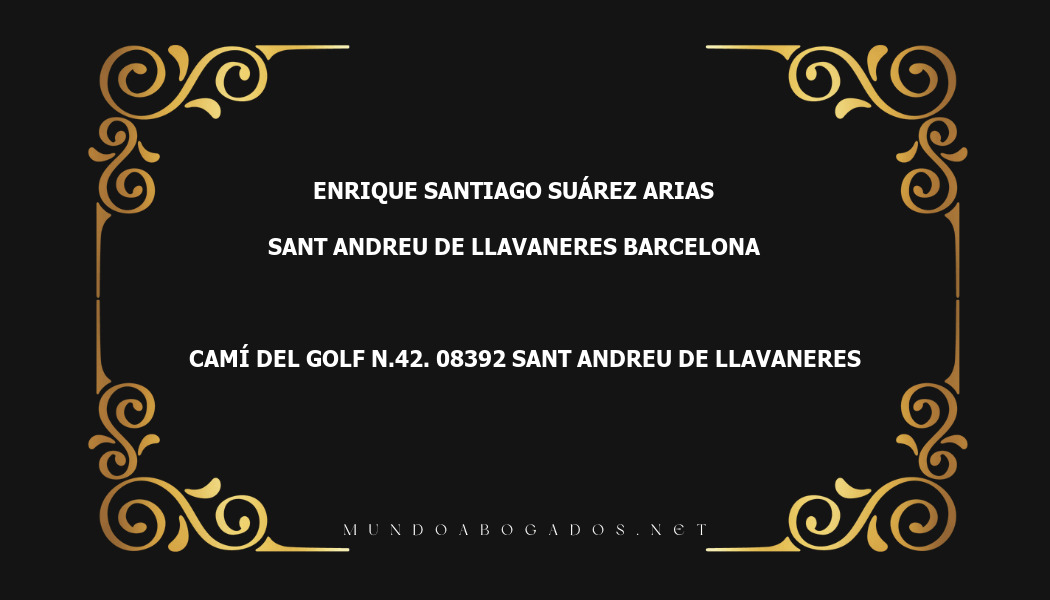 abogado Enrique Santiago Suárez Arias en la localidad de Sant Andreu de Llavaneres