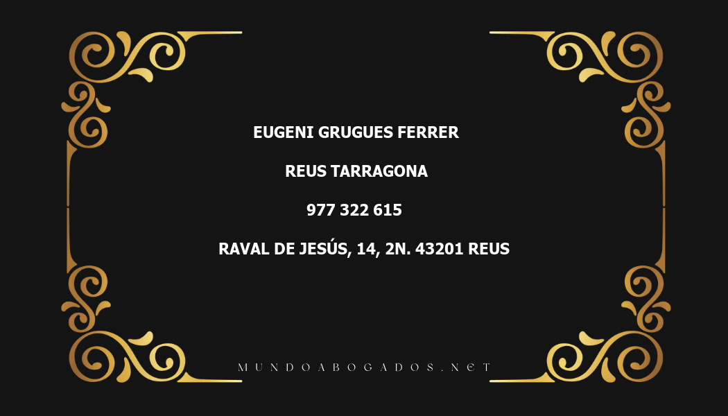 abogado Eugeni Grugues Ferrer en la localidad de Reus