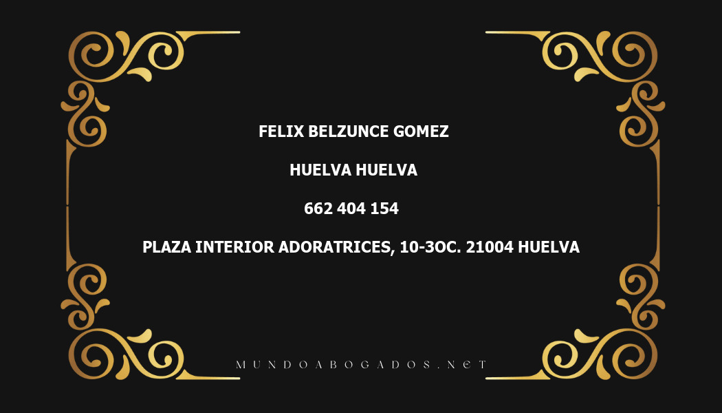 abogado Felix Belzunce Gomez en la localidad de Huelva