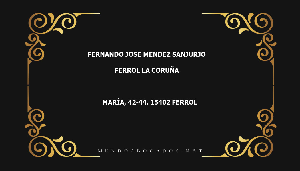 abogado Fernando Jose Mendez Sanjurjo en la localidad de Ferrol