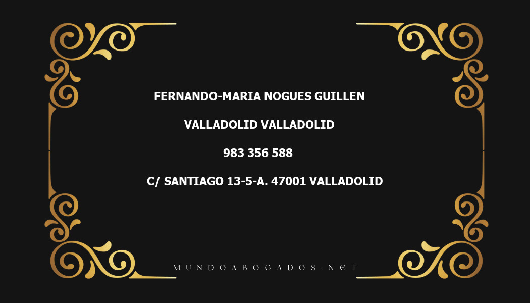 abogado Fernando-Maria Nogues Guillen en la localidad de Valladolid