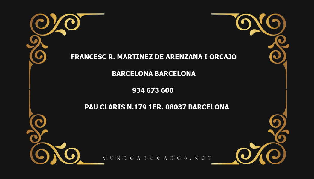 abogado Francesc R. Martinez De Arenzana I Orcajo en la localidad de Barcelona