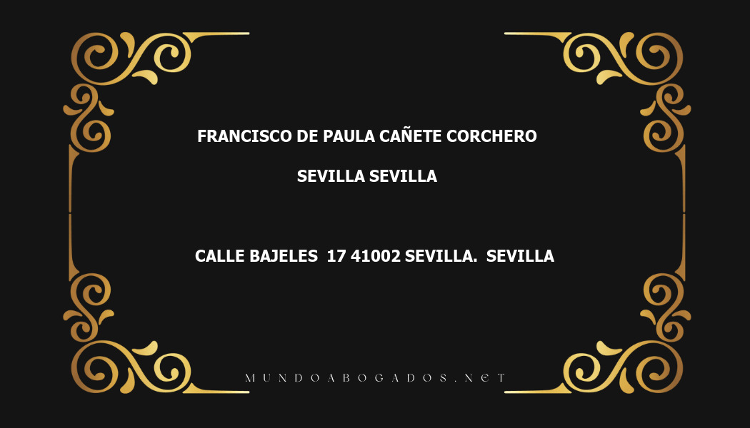 abogado Francisco De Paula Cañete Corchero en la localidad de Sevilla