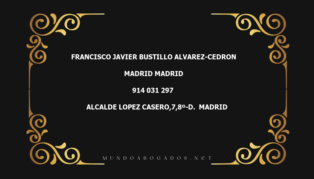 abogado Francisco Javier Bustillo Alvarez-Cedron en la localidad de Madrid