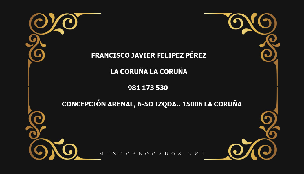 abogado Francisco Javier Felipez Pérez en la localidad de La Coruña