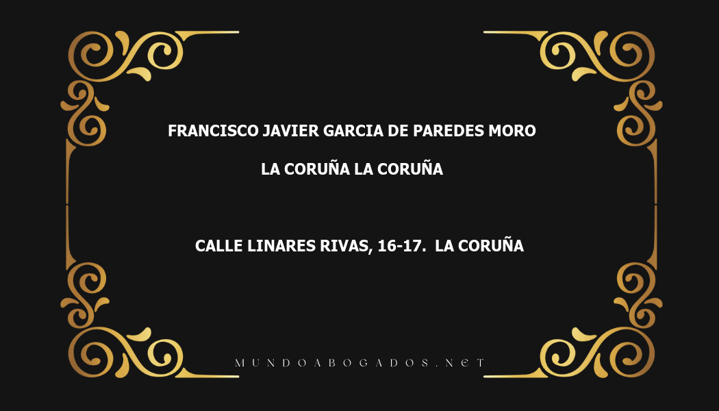 abogado Francisco Javier Garcia De Paredes Moro en la localidad de La Coruña