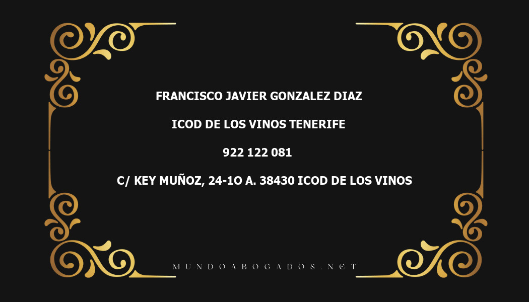 abogado Francisco Javier Gonzalez Diaz en la localidad de ICOD DE LOS VINOS