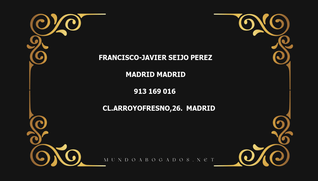 abogado Francisco-Javier Seijo Perez en la localidad de Madrid