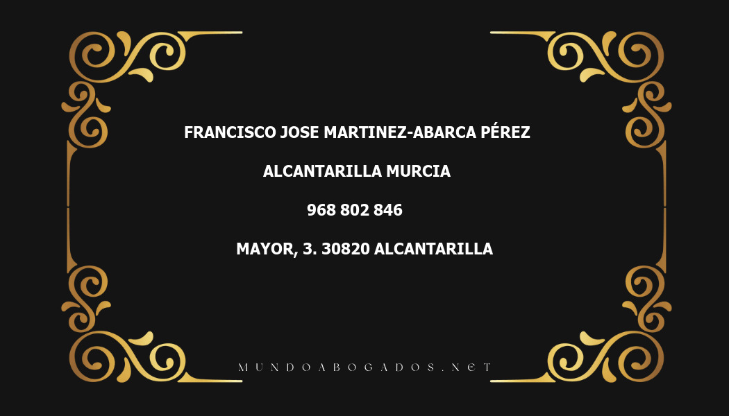 abogado Francisco Jose Martinez-Abarca Pérez en la localidad de Alcantarilla