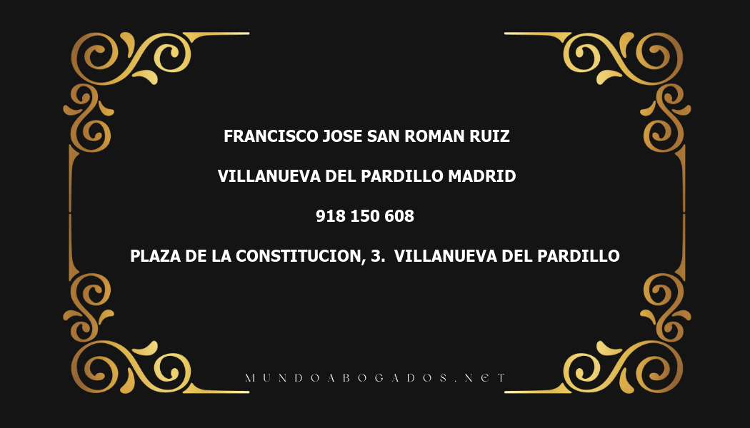 abogado Francisco Jose San Roman Ruiz en la localidad de Villanueva del Pardillo