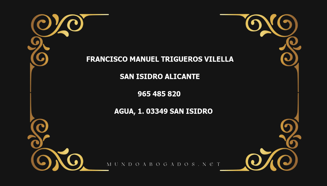 abogado Francisco Manuel Trigueros Vilella en la localidad de San Isidro