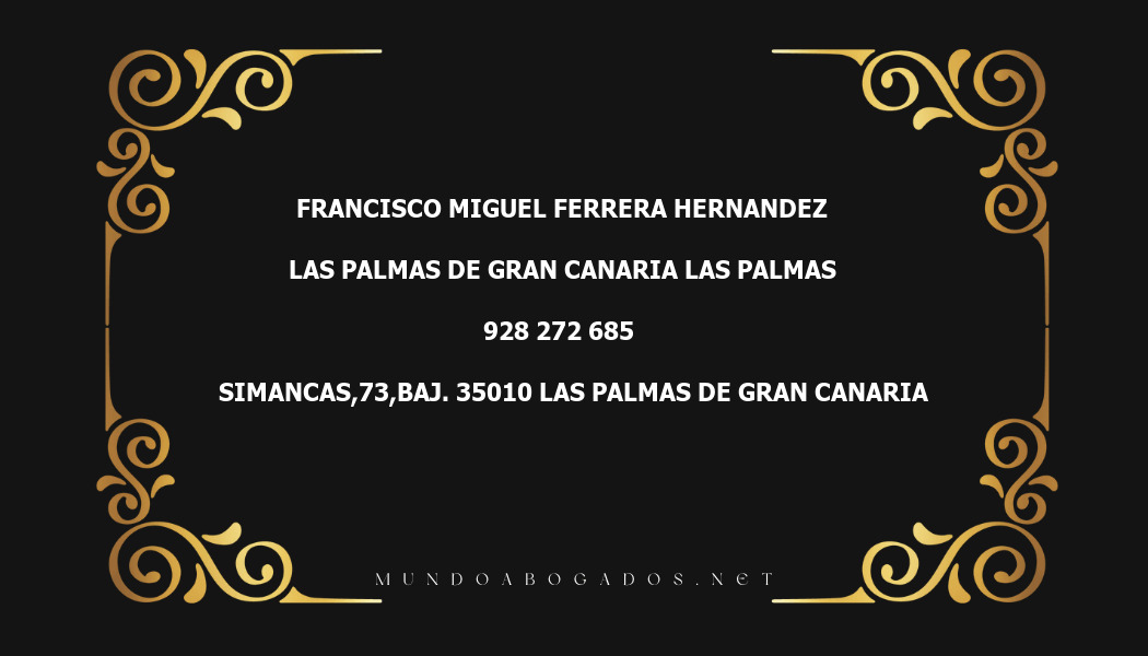 abogado Francisco Miguel Ferrera Hernandez en la localidad de Las Palmas de Gran Canaria