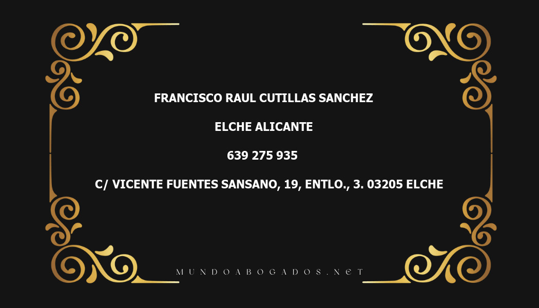 abogado Francisco Raul Cutillas Sanchez en la localidad de Elche