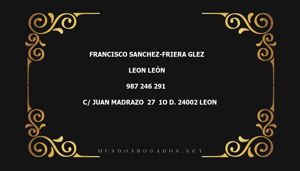 abogado Francisco Sanchez-Friera Glez en la localidad de Leon