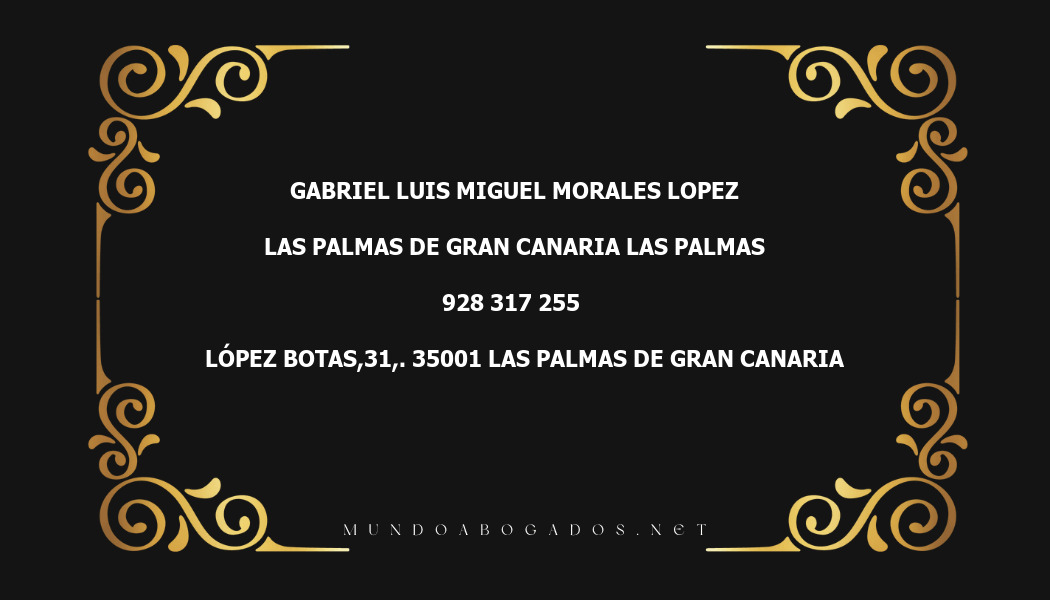 abogado Gabriel Luis Miguel Morales Lopez en la localidad de Las Palmas de Gran Canaria