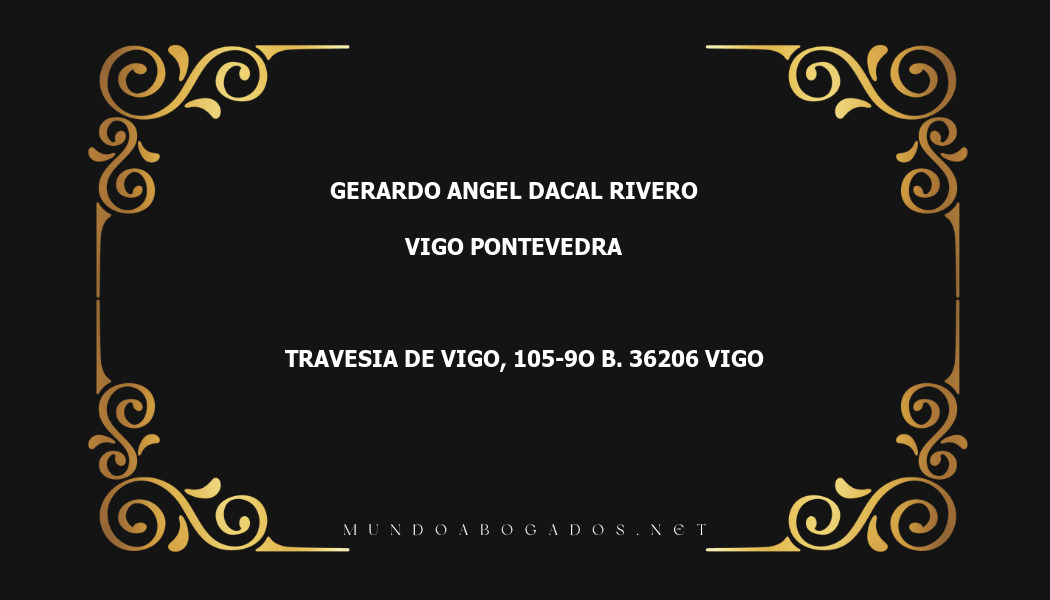 abogado Gerardo Angel Dacal Rivero en la localidad de Vigo