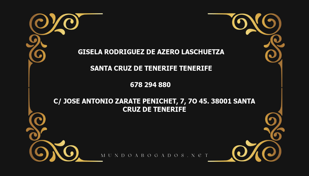 abogado Gisela Rodriguez De Azero Laschuetza en la localidad de Santa Cruz de Tenerife