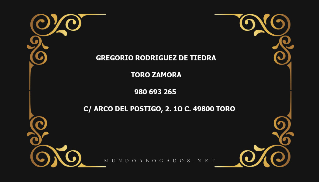 abogado Gregorio Rodriguez De Tiedra en la localidad de Toro