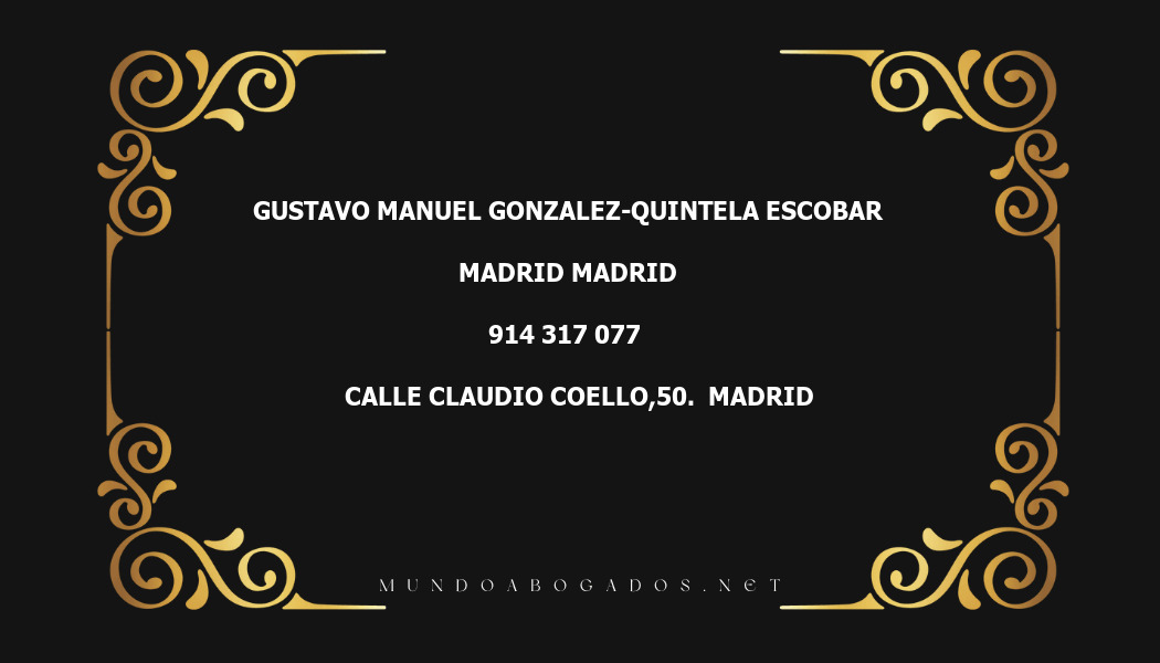 abogado Gustavo Manuel Gonzalez-Quintela Escobar en la localidad de Madrid