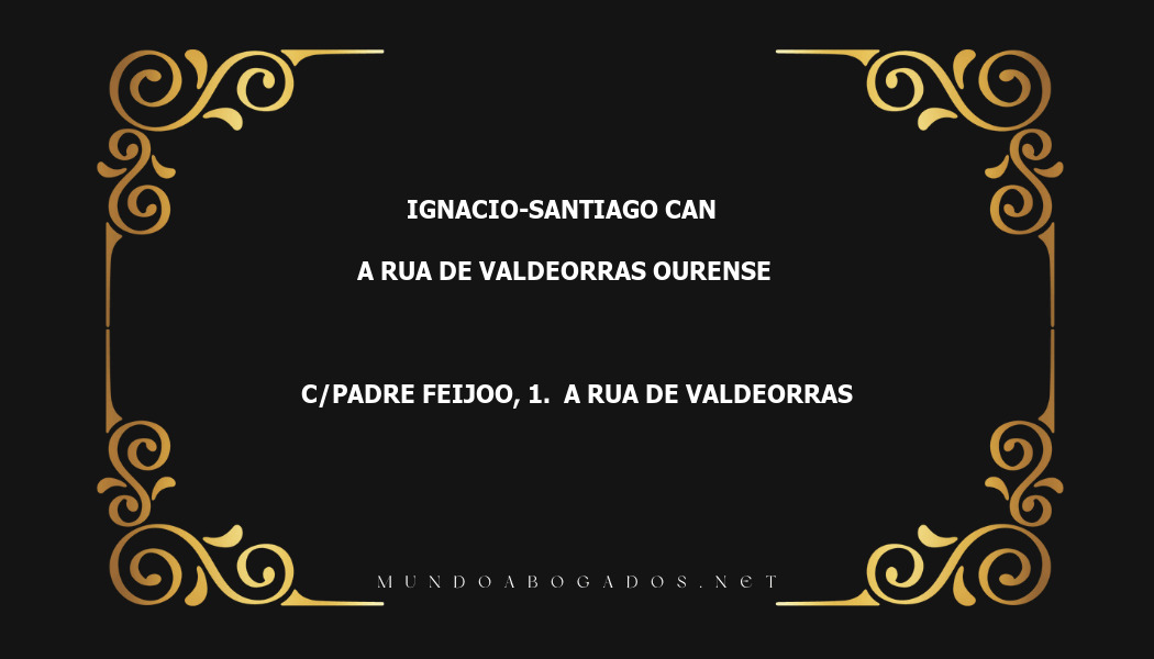 abogado Ignacio-Santiago Can en la localidad de A Rua de Valdeorras