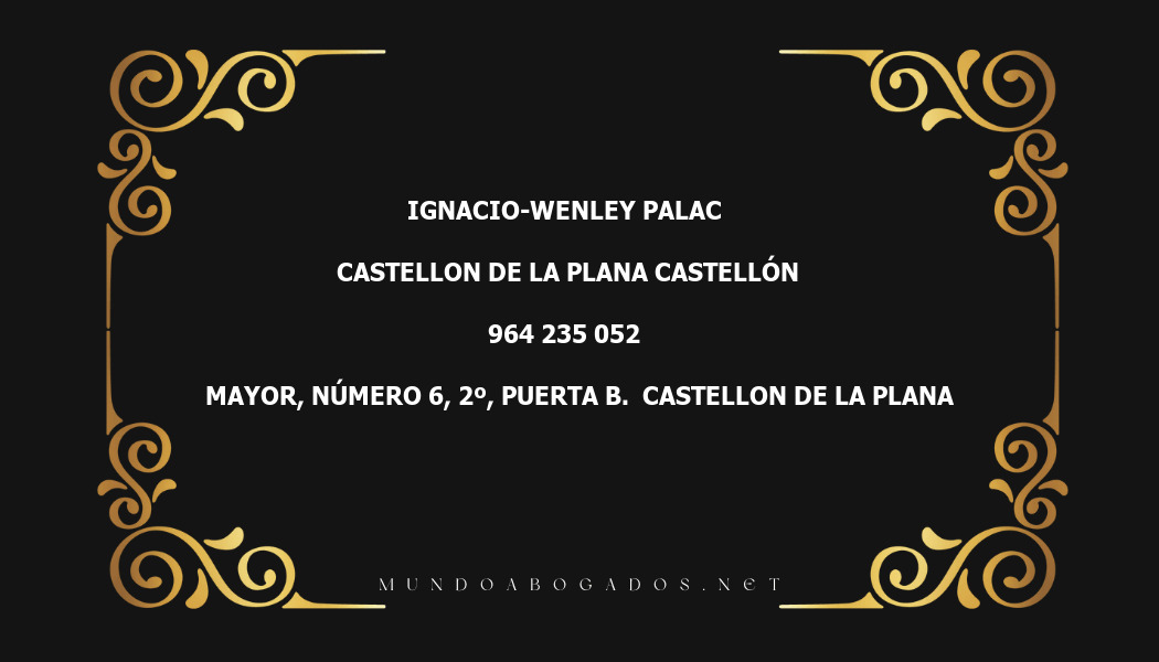 abogado Ignacio-Wenley Palac en la localidad de Castellon de la Plana