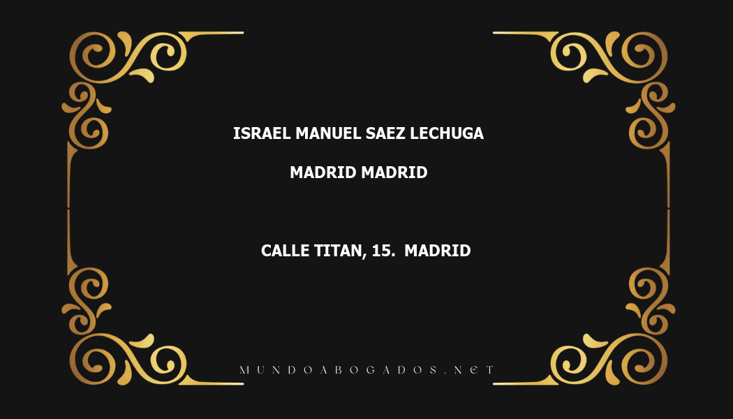 abogado Israel Manuel Saez Lechuga en la localidad de Madrid