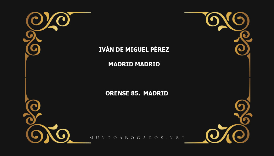 abogado Iván De Miguel Pérez en la localidad de Madrid