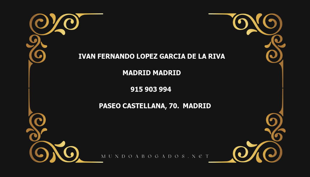 abogado Ivan Fernando Lopez Garcia De La Riva en la localidad de Madrid