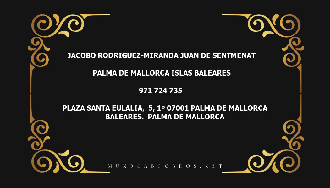 abogado Jacobo Rodriguez-Miranda Juan De Sentmenat en la localidad de Palma de Mallorca