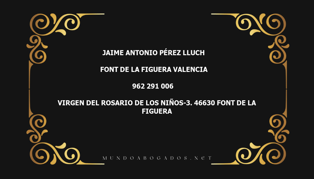 abogado Jaime Antonio Pérez Lluch en la localidad de Font de la Figuera