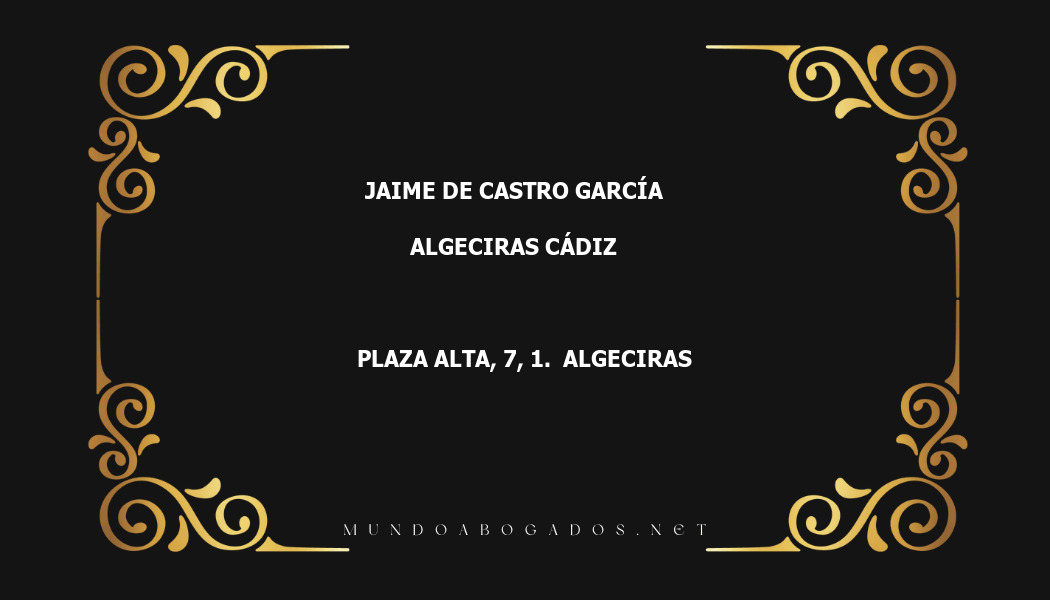 abogado Jaime De Castro García en la localidad de Algeciras