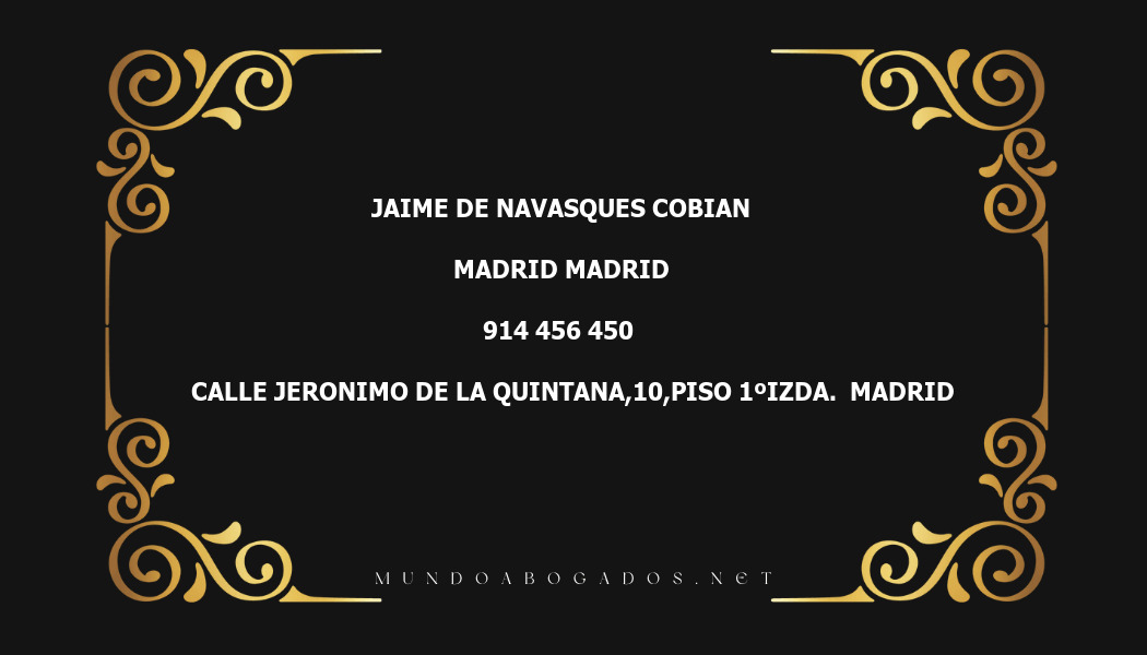 abogado Jaime De Navasques Cobian en la localidad de Madrid