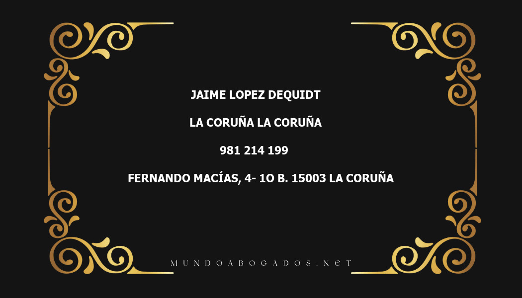 abogado Jaime Lopez Dequidt en la localidad de La Coruña