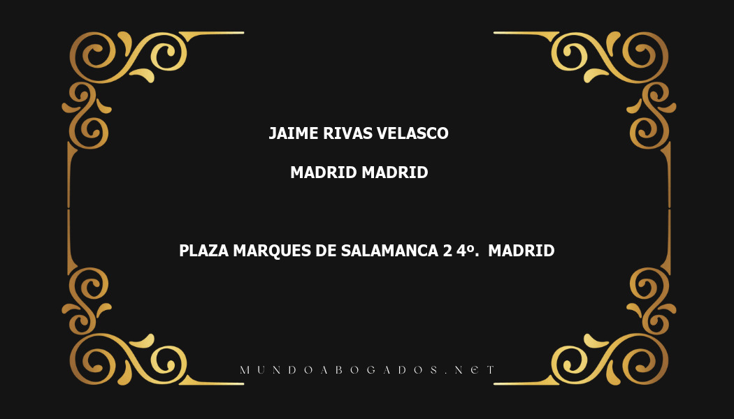 abogado Jaime Rivas Velasco en la localidad de Madrid