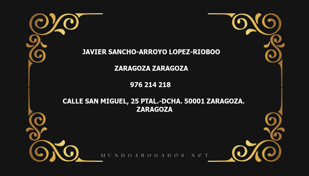 abogado Javier Sancho-Arroyo Lopez-Rioboo en la localidad de Zaragoza