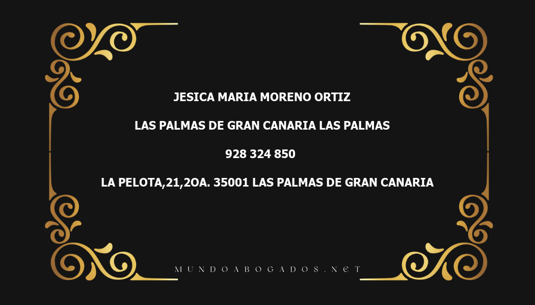 abogado Jesica Maria Moreno Ortiz en la localidad de Las Palmas de Gran Canaria