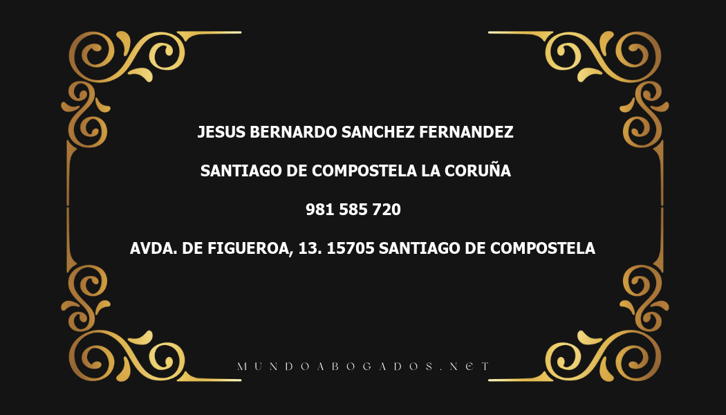 abogado Jesus Bernardo Sanchez Fernandez en la localidad de Santiago de Compostela