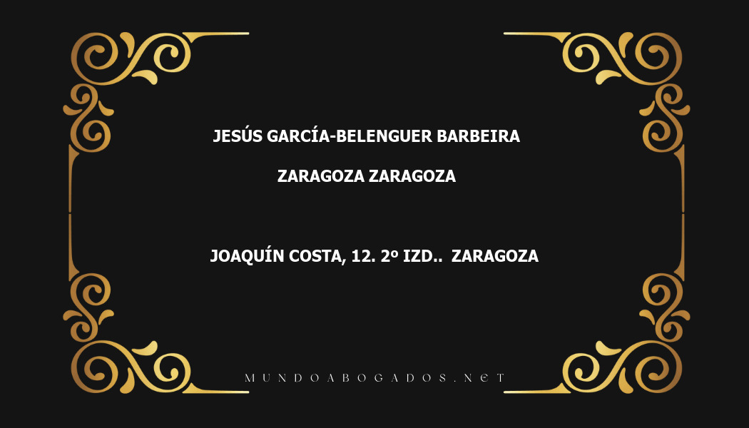 abogado Jesús García-Belenguer Barbeira en la localidad de Zaragoza