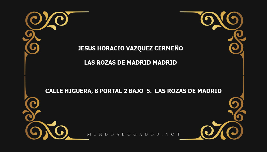 abogado Jesus Horacio Vazquez Cermeño en la localidad de Las Rozas de Madrid