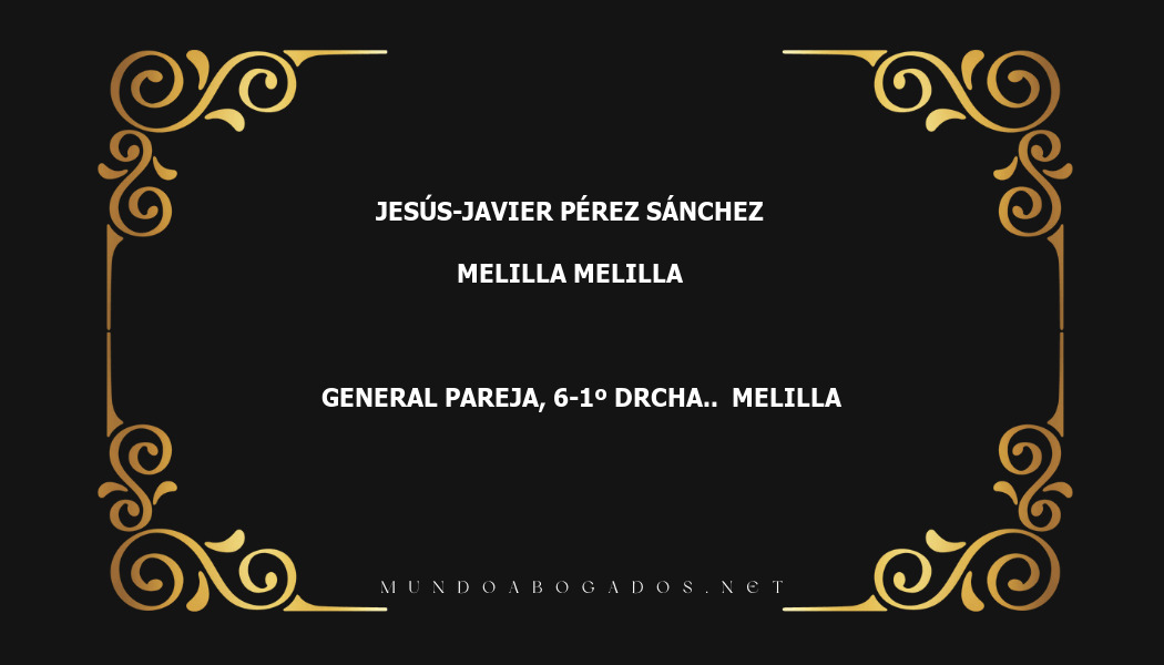 abogado Jesús-Javier Pérez Sánchez en la localidad de Melilla